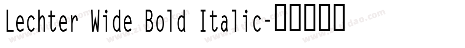 Lechter Wide Bold Italic字体转换